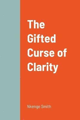 The Gifted Curse of Clarity 1