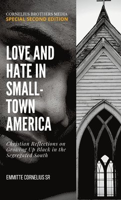 Love and Hate in Small-Town Ammerica 1