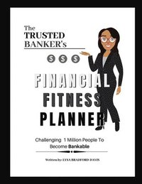 bokomslag The Trusted Banker's Financial Fitness