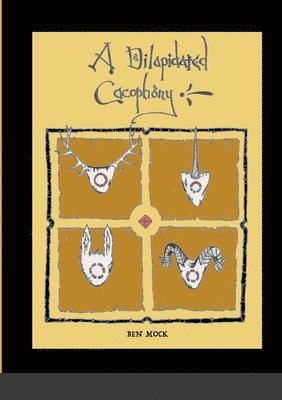 Ben Mock - Dilapidated Cacophony, Häftad