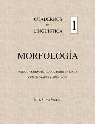 Cuadernos de Lingstica 1. Morfologa 1