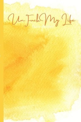 Antoinette Gathers - UnFuck My Life Daily Planner - Sun, Häftad
