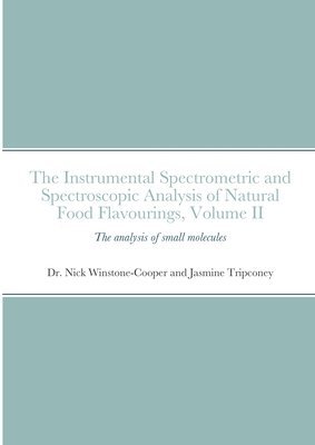 bokomslag instrumental Spectrometric and Spectroscopic Analysis of Natural Food Flavourings