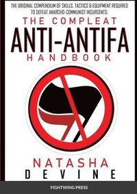 bokomslag The Compleat Anti-Antifa Handbook