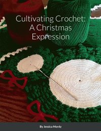 bokomslag Cultivating Crochet