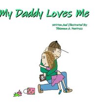 bokomslag My Daddy Loves Me