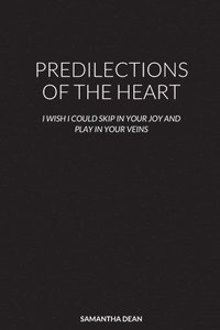 bokomslag Predilections of the Heart