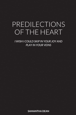bokomslag Predilections of the Heart
