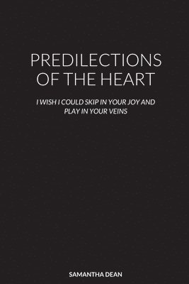 Predilections of the Heart 1
