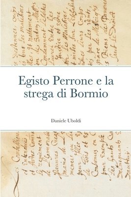 bokomslag Egisto Perrone e la strega di Bormio