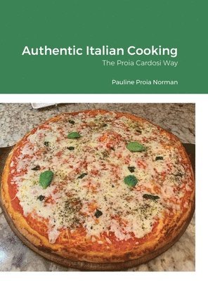 Pauline Norman, Natalie Michaels - Authentic Italian Cooking, Inbunden
