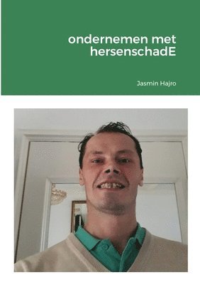 bokomslag ondernemen met hersenschadE