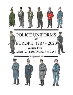 Ronald Kidd - Police Uniforms of Europe 1787 - 2020 Volume Five, Häftad. Tillgänglighet: Lägg i varukorg