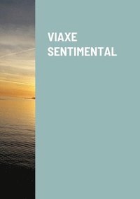 bokomslag Viaxe Sentimental