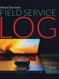 bokomslag Virtual Services Field Service Log