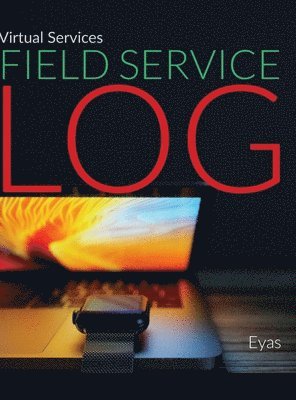 bokomslag Virtual Services Field Service Log
