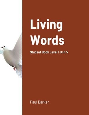 Paul Barker - Living Words Student Book Level 1 Unit 5, Häftad