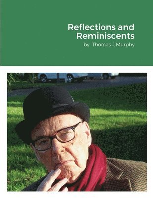 Thomas Murphy - Reflections and Reminiscents, Häftad