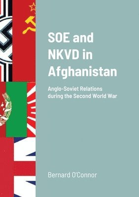 Bernard O'Connor - SOE and NKVD in Afghanistan, Häftad