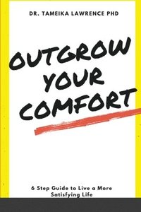 bokomslag Outgrow Your Comfort