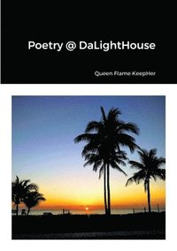 bokomslag Poetry @ DaLightHouse