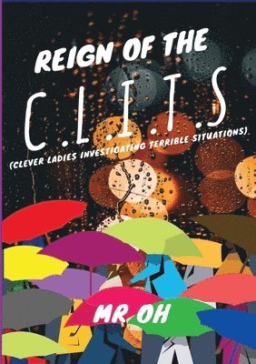 Reign Of The C.L.I.T.S 1