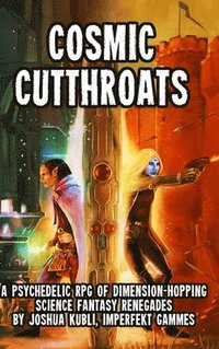 bokomslag Cosmic Cutthroats RPG