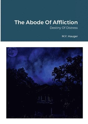 The Abode Of Affliction 1