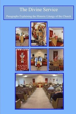 Divine Service - What Does This Mean?