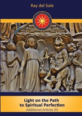 bokomslag Light on the Path to Spiritual Perfection - Additional Articles XV