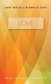 bokomslag Love - Sahaj Qualities Book Two