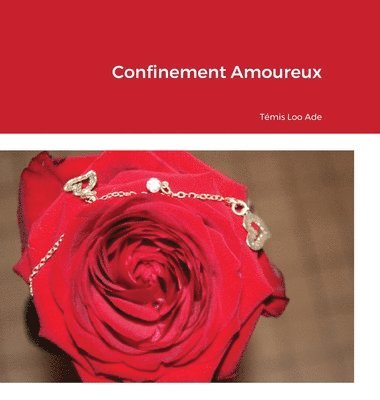 Valerie Sylvestre, VALERIE SYLVESTRE - Confinement Amoureux, Inbunden