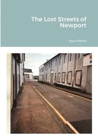 bokomslag Lost Streets of Newport