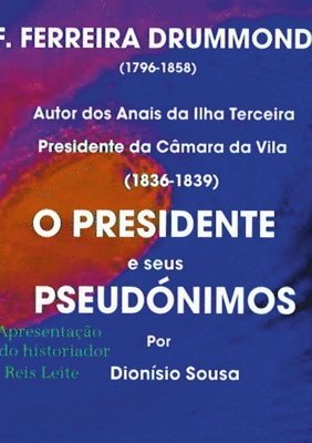 O Presidente e seus Pseudónimos