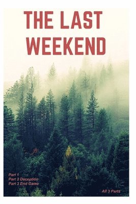 Last Weekend 1