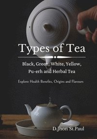 bokomslag Types of Tea