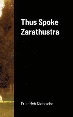 Thus Spoke Zarathustra 1