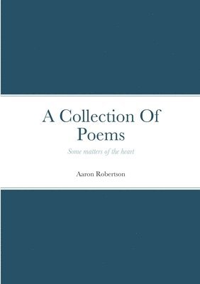 A Collection Of Poems 1