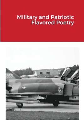 Military and Patriotic Flavored Poetry 1