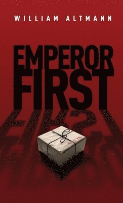 William Altmann - Emperor First, Häftad