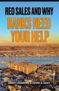 bokomslag REO Sales and Why Banks Need Your Help