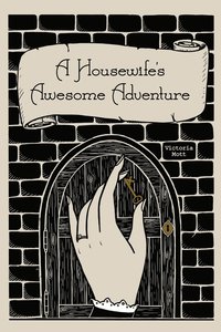 bokomslag A Housewife's Awesome Adventure