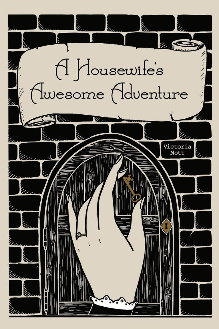 A Housewife's Awesome Adventure 1