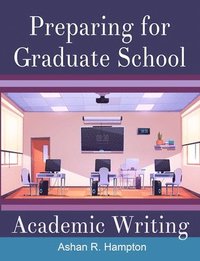 bokomslag Preparing for Graduate School Academic Writing