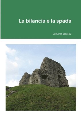 bokomslag La bilancia e la spada