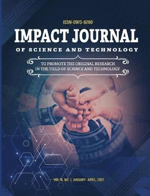 bokomslag Impact Journal of Science and Technology, Vol.16, No.1, 2022