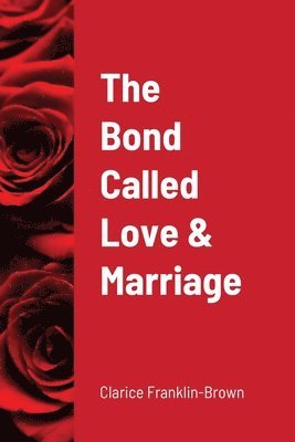 Bond Called Love and Marriage 1