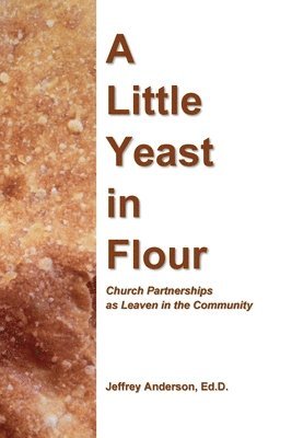 A Little Yeast in Flour 1