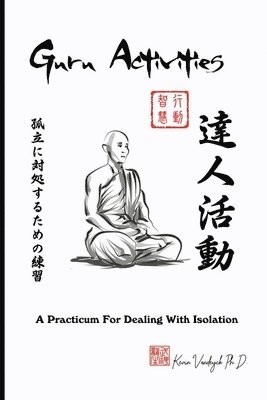 Guru Activities - A Practicum For Dealing With Isolation 1