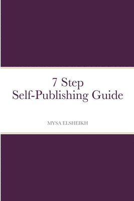 7 Step Self-Publishing Guide